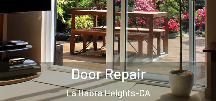  Door Repair La Habra Heights-CA