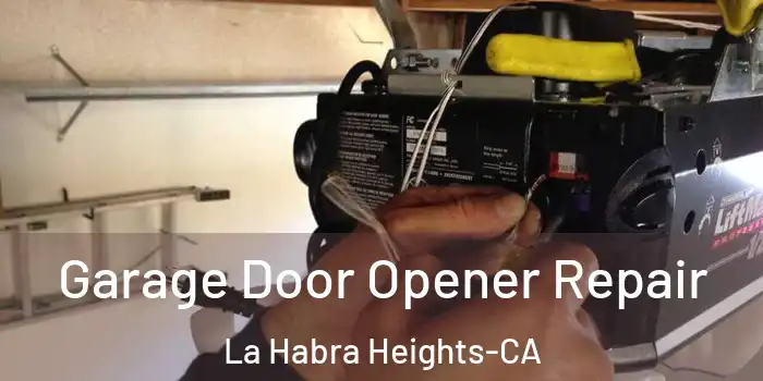  Garage Door Opener Repair La Habra Heights-CA