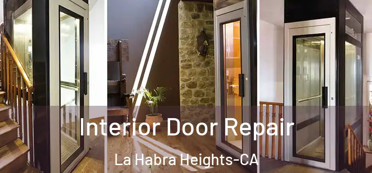  Interior Door Repair La Habra Heights-CA
